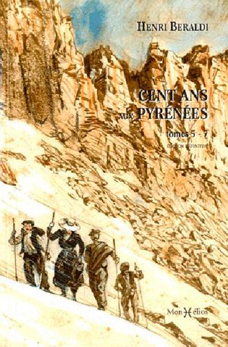 Cent ans aux Pyrénées Tome 5 à Tome 7