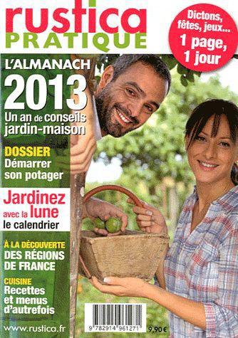 Rustica pratique ; almanach 2013
