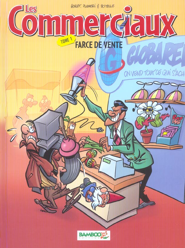 Les commerciaux Tome 1 : farce de vente