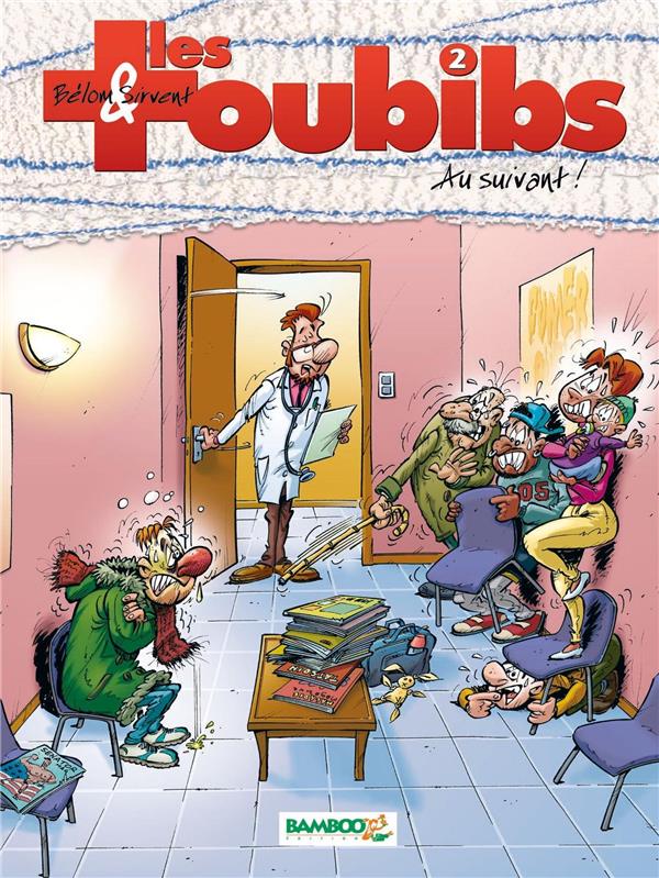Les toubibs Tome 2 : au suivant !