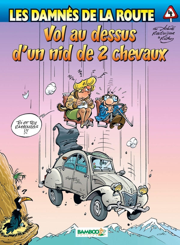 Les damnés de la route Tome 4 : vol au-dessus d'un nid de 2 chevaux