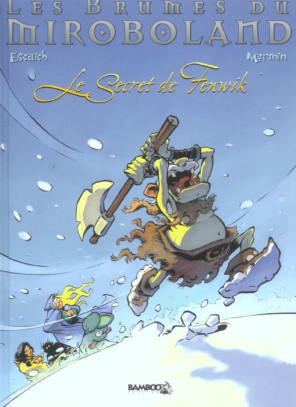 Les brumes de Miroboland Tome 2 ; secret de fenwik