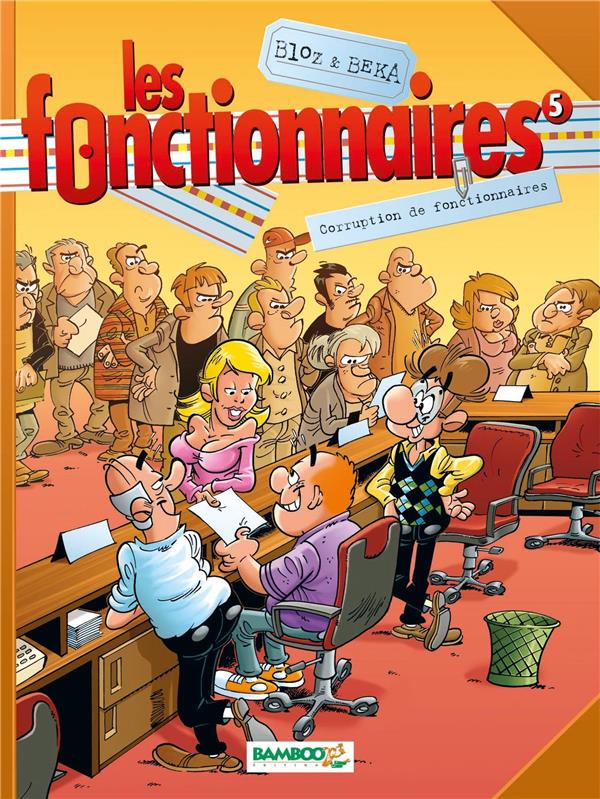 Les fonctionnaires Tome 5 : corruption de fonctionnaires