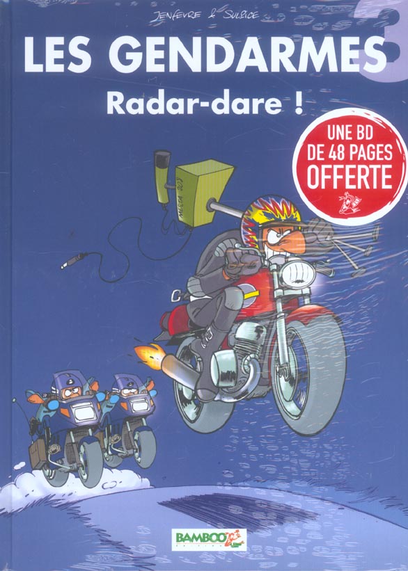 Les gendarmes Tome 3 : radar-dare !