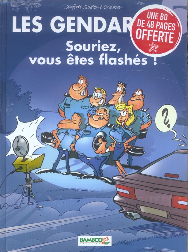 Les gendarmes Tome 5 : souriez, vous êtes flashés !