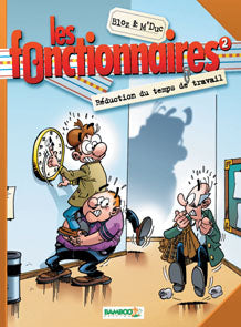 Les fonctionnaires Tome 2 : réduction du temps de travail