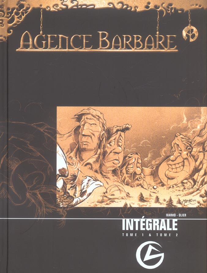 Agence barbare ; intégrale Tome 1 et Tome 2