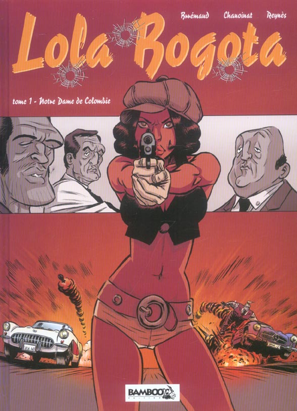 Lola Bogota Tome 1 ; Notre Dame de Colombie