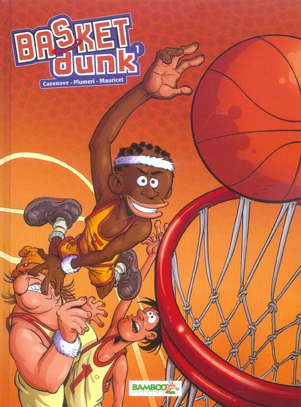 Basket dunk Tome 1