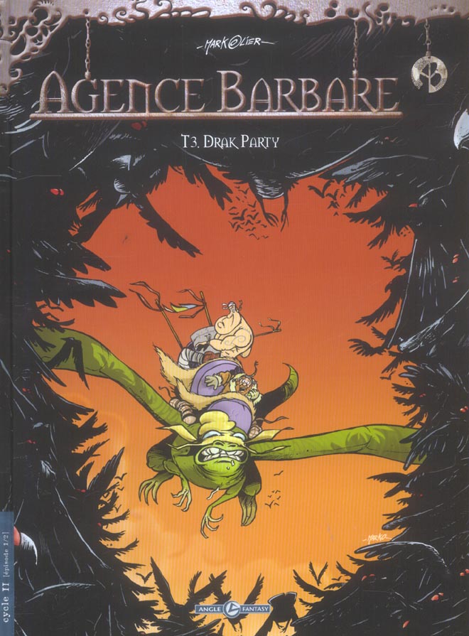 Agence barbare Tome 3 ; dark party