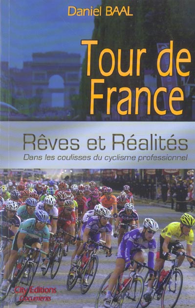 Tour de france reves et realites