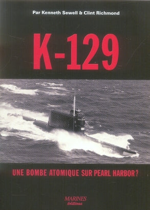 K-129, une bombe atomique sur pearl harbor ?