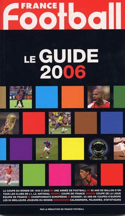 France football, le guide 2006 + visuel (édition 2006)
