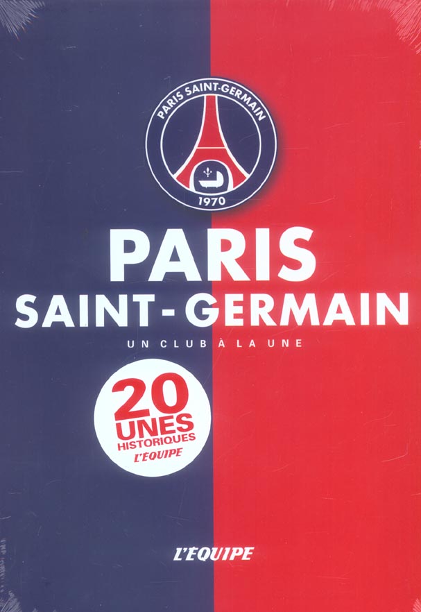 Paris saint-germain : un club a la une