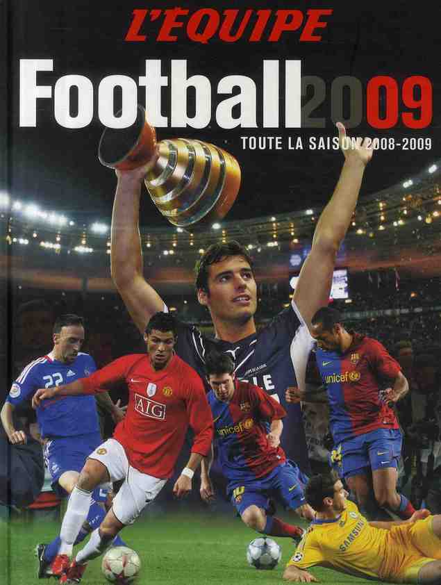 Football 2009 ; toute la saison 2008/2009