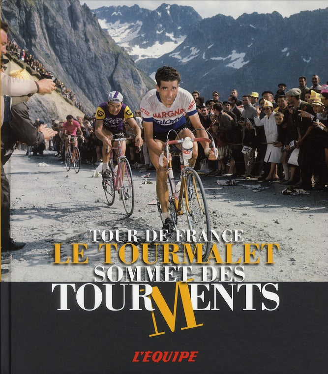 Tour de France ; le tourmalet, sommet des tourments