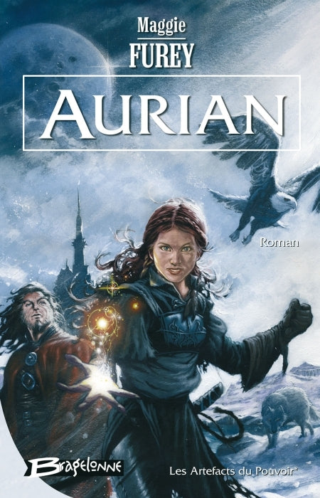 Aurian Tome 1 ; les artefacts du pouvoir