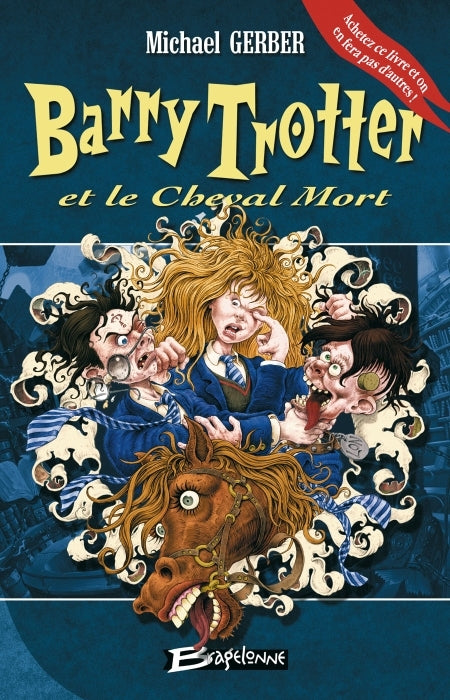 Barry Trotter Tome 3 : Barry Trotter et le cheval mort