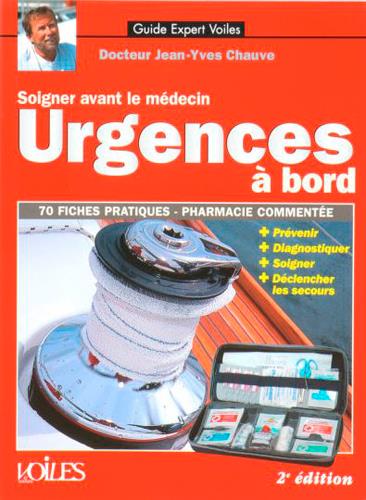 Urgences à bord ; soigner avant le médecin (2e édition)