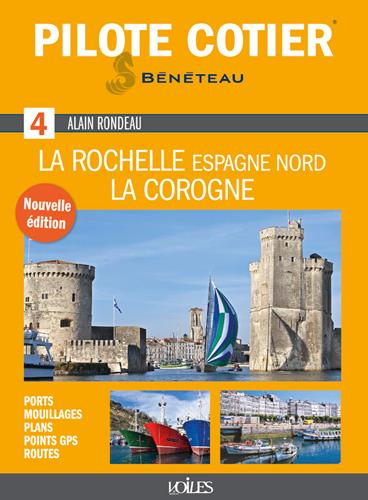 Pilote côtier Tome 4 : La rochelle, La Corogne