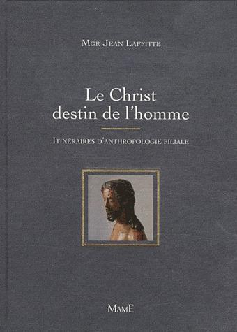 Le Christ, destin de l'homme