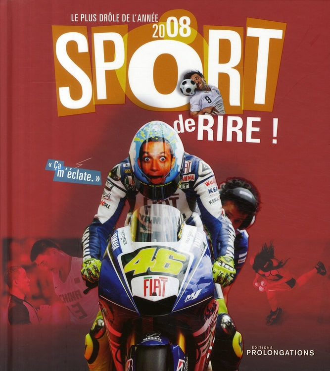 Sport de rire 2008 ; le plus drôle de l'année