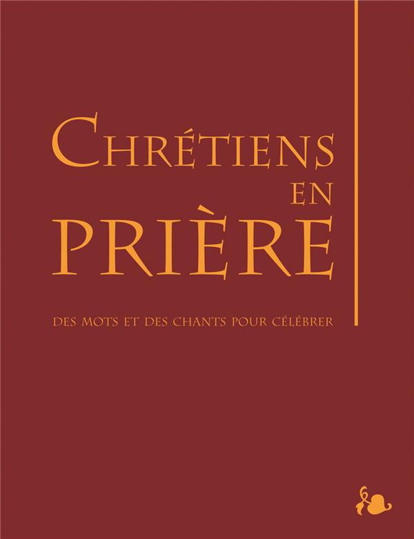 Liturgie ; chrétiens en prière