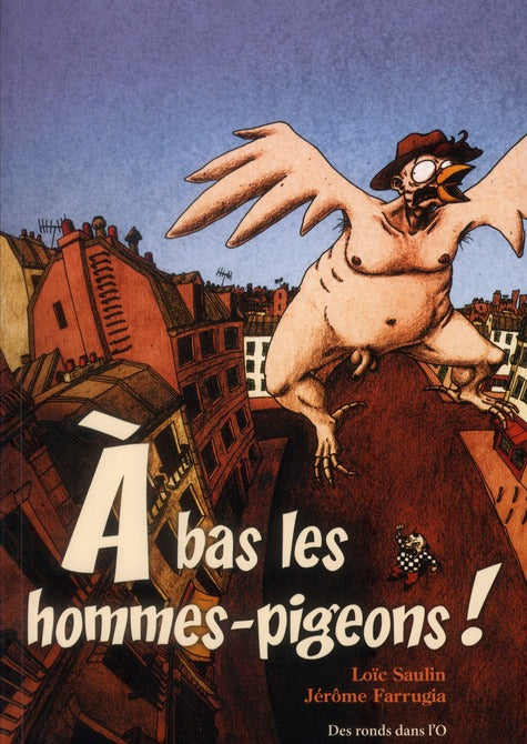 à bas les hommes pigeons !