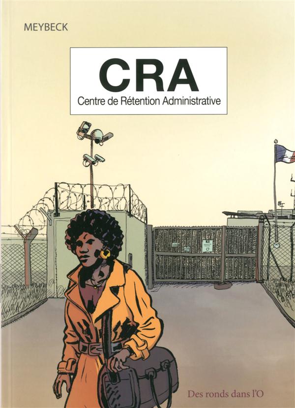 CRA ; centre de rétention administrative