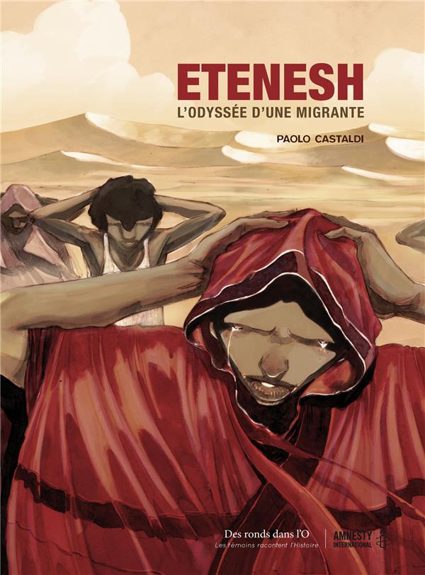 Etenesh ; l'odyssée d'une migrante