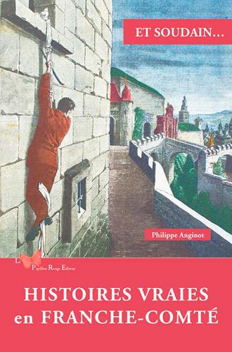 Et soudain... : Histoires vraies en Franche-Comté - flash vidéo