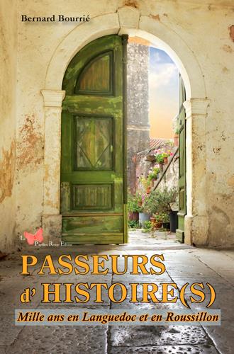 Passeurs d'histoire(s) mille ans en Languedoc et en Roussillon