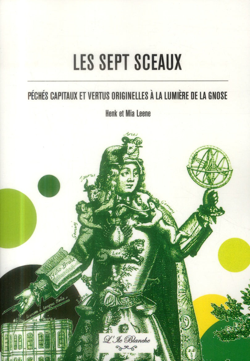 Les sept sceaux ; péchés capitaux et vertus originelles à la lumière de la Gnose