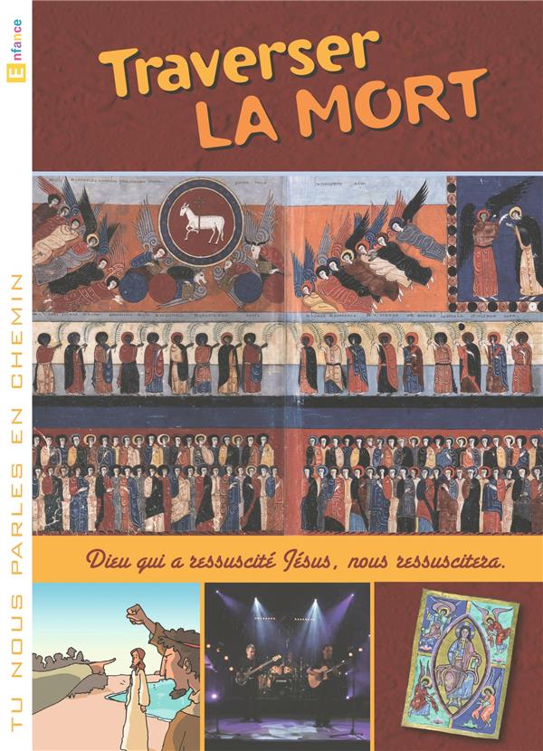 Tu nous parles en chemin Tome 11 : traverser la mort