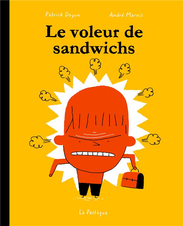 La classe de Madame Tzatziki : le voleur de sandwichs