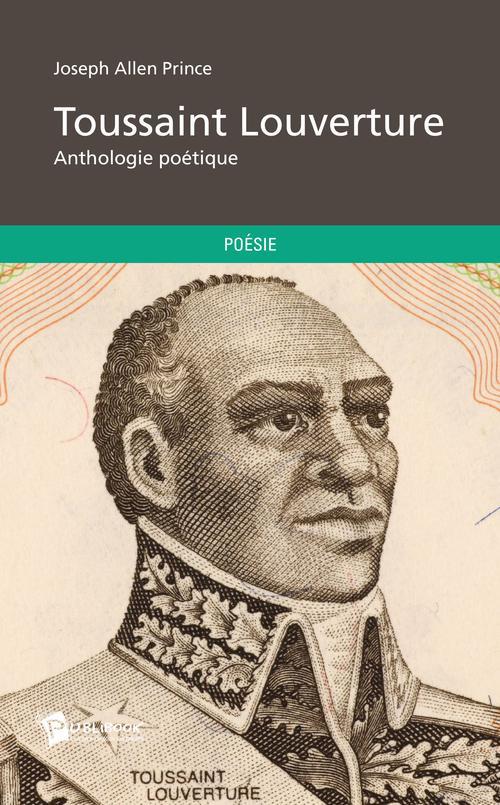Toussaint Louverture ; anthologie poétique