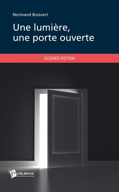 Une lumière, une porte ouverte