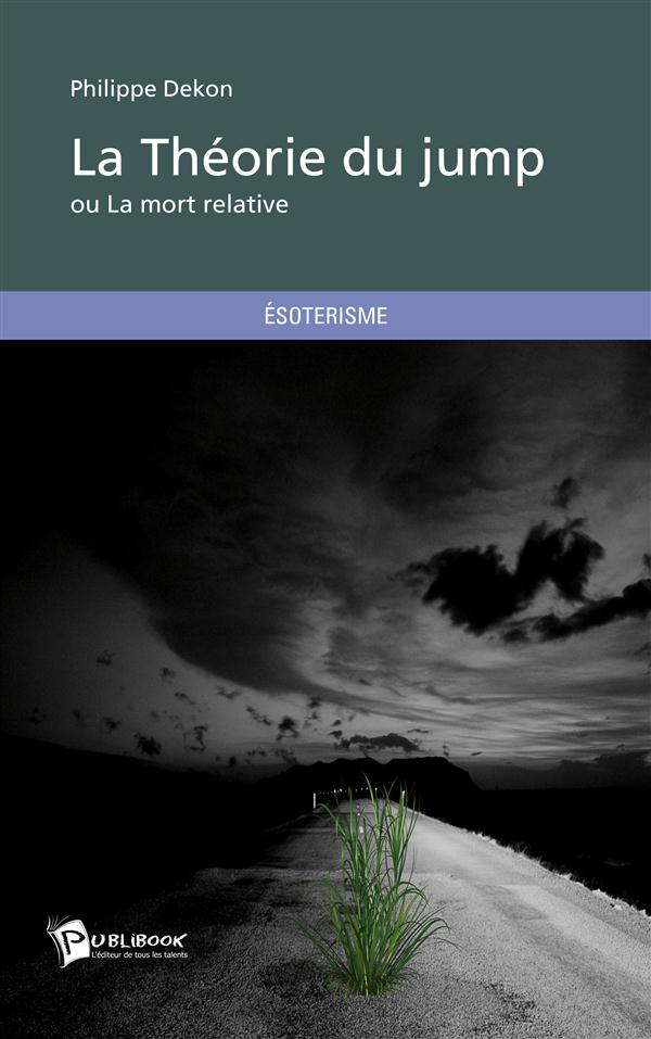 La théorie du Jump ou la mort relative