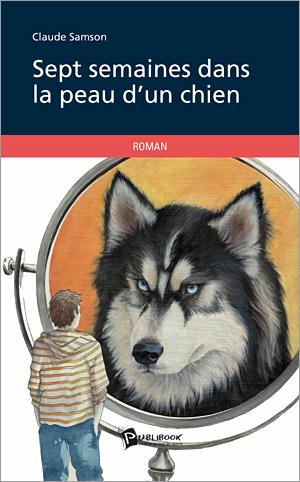 Sept semaines dans la peau d'un chien