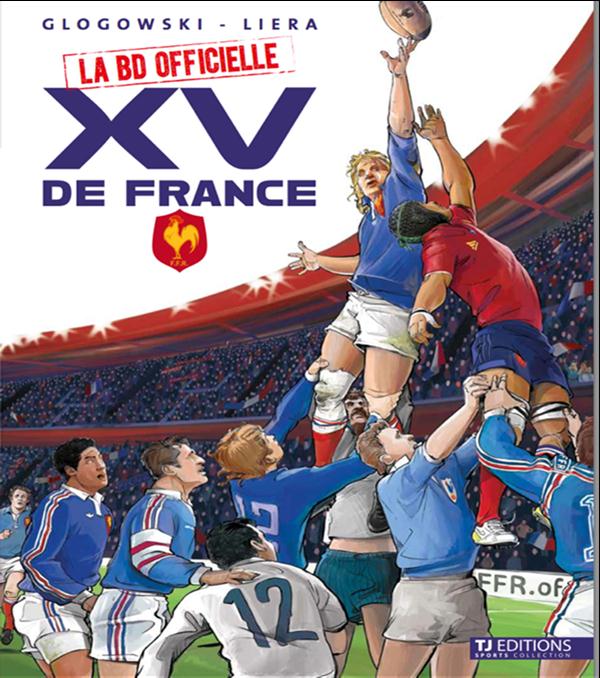 La BD officielle du XV de France Tome 1