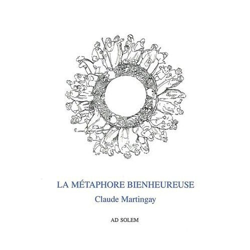 La métaphore bienheureuse