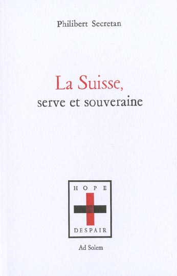 Suisse, serve et souveraine