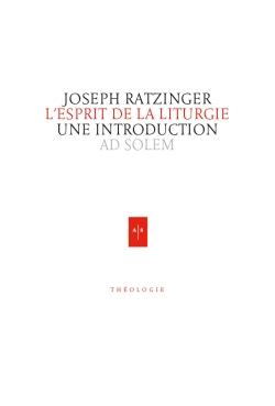 L'esprit de la liturgie
