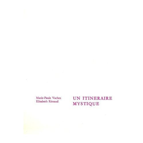 Un itinéraire mystique