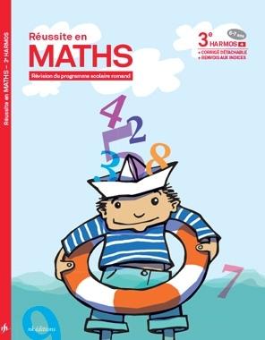 REUSSITE EN MATHS : 3e Harmos ; 6/7 ans