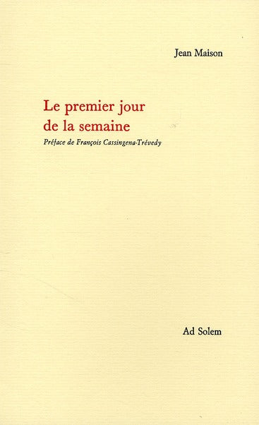 Le premier jour de la semaine
