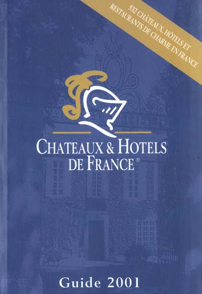 Chateaux et hotels de france 2001