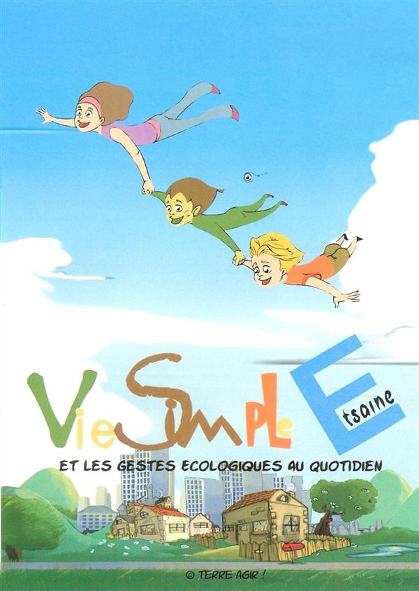 Vie simple et les gestes écologiques au quotidien [DVD]