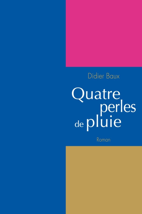 Quatre perles de pluie