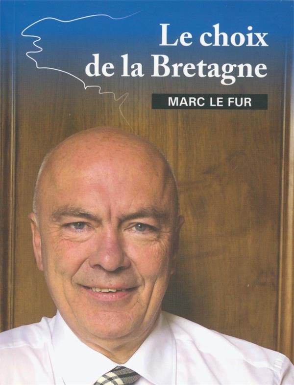 Le choix de la Bretagne